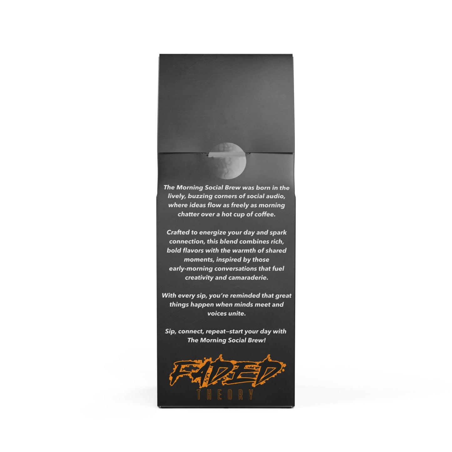 FADED THEORY "The Morning Social Brew" Premium Flathead Valley Coffee Blend (Medium-Dark Roast)