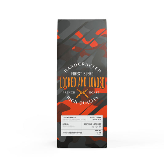 "LOCKED AND LOADED" Hand Crafted Blend - Dark French Roast Coffee